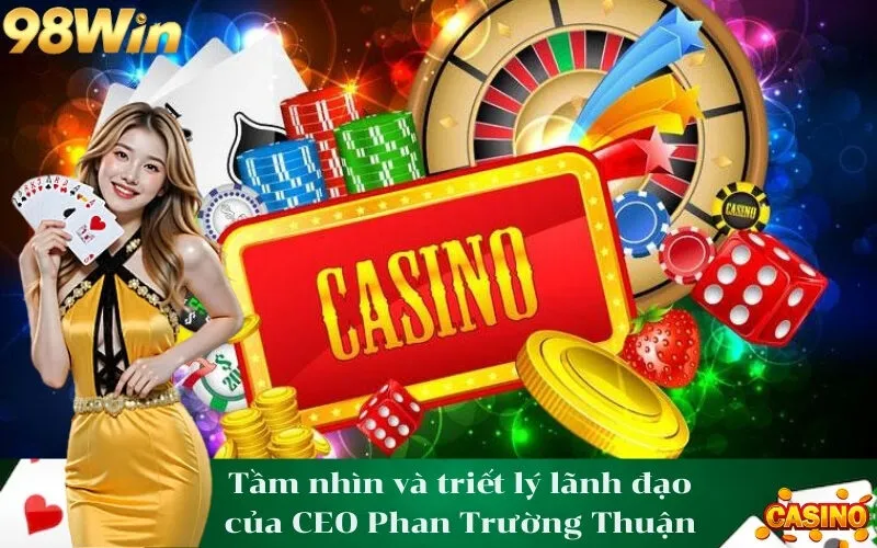 Tầm nhìn và triết lý lãnh đạo của CEO Phan Trường Thuận